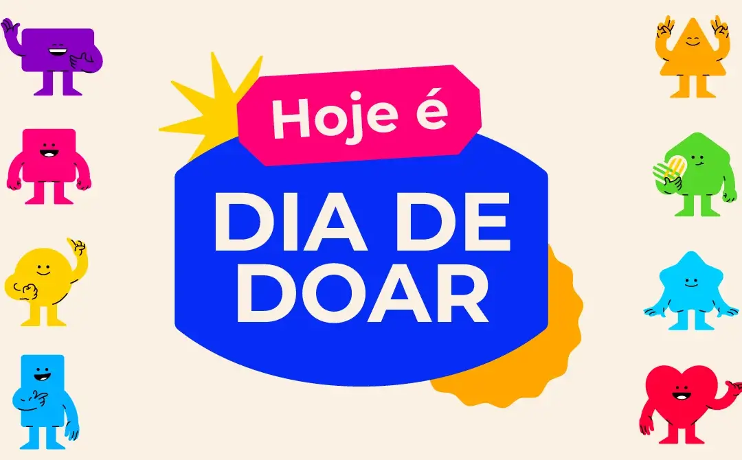 Dia de Doar: uma data para celebrar a generosidade